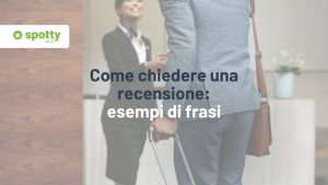 Come chiedere una recensione al cliente