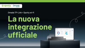 Spotty wi-fi e Omada by TP-Link: l’integrazione ufficiale